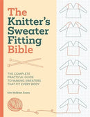 The Knitter's Sweater Fitting Bible