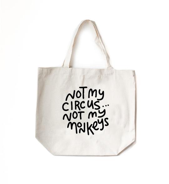 Not My Circus Tote