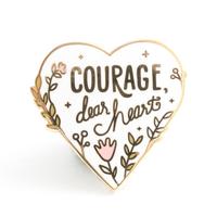 Courage Dear Hearts