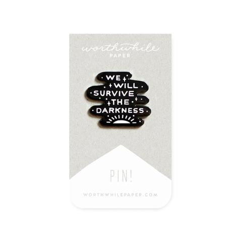 We Will Survive Pin