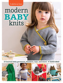 3 Skeins or Less - Modern Baby Knits: 23 Knitted Baby Garments, Blankets, Toys, and More!