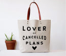 Lover of Cancelled Plans